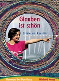 Cover: Glauben ist sch&ouml;n - Don Bosco Medien