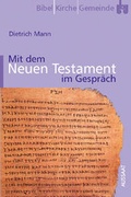 Cover: Mit dem Neuen Testament im Gespr&auml;ch - Neukirchener Verlag