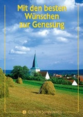Cover: Mit den besten W&uuml;nschen zur Genesung - Neukirchener Verlag