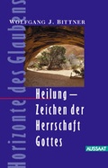 Cover: Heilung - Zeichen der Herrschaft Gottes - Neukirchener Verlag