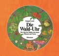 Cover: Die Wald-Uhr - Ellermann
