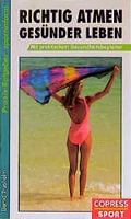 Cover: Richtig atmen - ges&uuml;nder leben - Copress