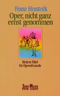 Cover: Oper nicht ganz ernst genommen - Schott Music