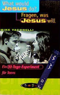 Enlarge image Cover: What would Jesus do? - Fragen, was Jesus will - SCM