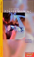 Cover: Perfektes K&ouml;rpertraining - Copress