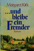 Cover: ... und bleibe ein Fremder - L&uuml;bbe