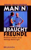 Cover: Man(n) braucht Freunde - Brunnen Verlag GmbH
