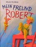 Cover: Mein Freund Robert - Ellermann