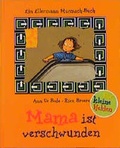 Cover: Mama ist verschwunden - Ellermann
