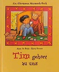 Cover: Tim geh&ouml;rt zu uns - Ellermann