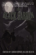 Cover: The Black Garden - Corpulent Insanity Press