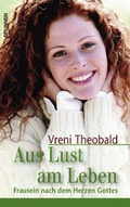 Cover: Aus Lust am Leben - Brunnen Verlag GmbH