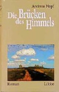 Cover: Die Br&uuml;cken des Himmels - L&uuml;bbe