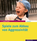 Cover: Spiele zum Abbau von Aggressivit&auml;t - Don Bosco Medien