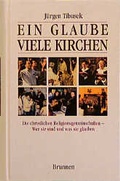 Cover: Ein Glaube - viele Kirchen - Brunnen Verlag GmbH
