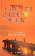Cover: Gibt es ein Wiedersehen? - Brunnen Verlag GmbH