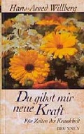 Cover: Du gibst mir neue Kraft - Brunnen Verlag GmbH