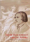 Cover: Jacob Burckhardt und die Antike - Philipp von Zabern in Herder