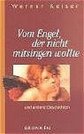 Cover: Vom Engel, der nicht mitsingen wollte - Brunnen Verlag GmbH