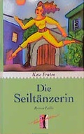 Cover: Die Seilt&auml;nzerin - L&uuml;bbe