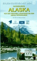 Cover: Naturerlebnis Alaska - Von den Wrangell Mountains bis zum Denali Nationalpark - Rau, Walter