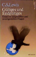 Cover: G&uuml;ltiges und Endg&uuml;ltiges - Brunnen Verlag GmbH