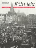 Cover: K&ouml;ln lebt - J.P. Bachem Verlag