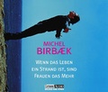 Cover: Wenn das Leben ein Strand ist, sind Frauen das Mehr - Bastei L&uuml;bbe