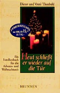 Cover: Heut schliesst er wieder auf die T&uuml;r - Brunnen Verlag GmbH