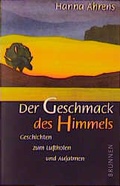 Cover: Der Geschmack des Himmels - Brunnen Verlag GmbH