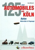 Cover: Automobiles aus K&ouml;ln - J.P. Bachem Verlag