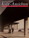 Cover: K&ouml;ln-Ansichten - J.P. Bachem Verlag