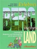 Cover: Erlebnis Bergisches Land - J.P. Bachem Verlag