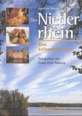 Cover: Der Niederrhein - Eine kulinarische Reise - J.P. Bachem Verlag