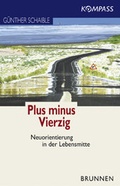 Cover: Plus/minus Vierzig - Brunnen Verlag GmbH