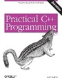 Cover: Practical C++ Programming - O'Reilly