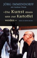 Cover: "Die Kunst muss uns zur Kartoffel werden" - Bastei L&uuml;bbe