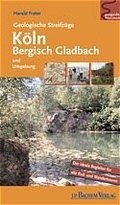 Cover: Geologische Streifz&uuml;ge durch K&ouml;ln, Bergisch Gladbach und Umgebung - J.P. Bachem Verlag
