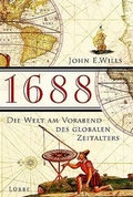 Cover: 1688 - Die Welt am Vorabend des globalen Zeitalters - L&uuml;bbe