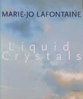 Cover: Marie-Jo Lafontaine. Liquid Crystals - Hatje Cantz Verlag