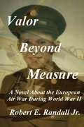 Cover: Valor Beyond Measure - Robert E. Randall Jr.