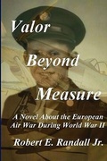 Cover: Valor Beyond Measure - Robert E. Randall Jr.