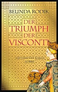 Enlarge image Cover: Der Triumph der Visconti - Lübbe