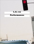 Cover: L.A. ex-Performances - Hatje Cantz Verlag