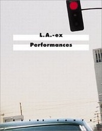 Enlarge image Cover: L.A. ex-Performances - Hatje Cantz Verlag