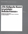 Cover: Die Koligsche Kunst ist geistiger Bolschewismus - Hatje Cantz Verlag