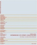 Cover: Hommage an einen Galeristen - Hatje Cantz Verlag