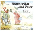 Cover: Brauner B&auml;r wird Vater - Parabel