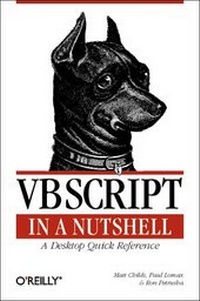 Enlarge image Cover: VBScript in a Nutshell - O'Reilly