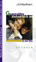 Cover: Gegens&auml;tze ziehen sich an - Brunnen Verlag GmbH
